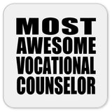 Most Awesome Vocational Counselor - Drink Coaster