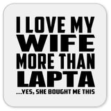 I Love My Wife More Than Lapta - Drink Coaster