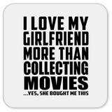 I Love My Girlfriend More Than Collecting Movies - Drink Coaster