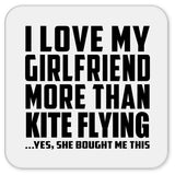 I Love My Girlfriend More Than Kite Flying - Drink Coaster
