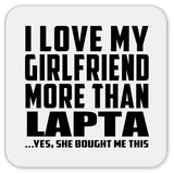 I Love My Girlfriend More Than Lapta - Drink Coaster
