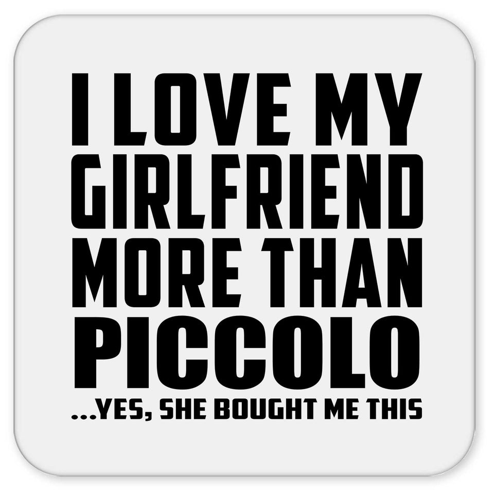 I Love My Girlfriend More Than Piccolo - Drink Coaster