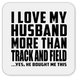 I Love My Husband More Than Track And Field - Drink Coaster
