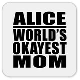 Alice World's Okayest Mom - Drink Coaster