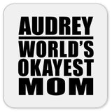 Audrey World's Okayest Mom - Drink Coaster