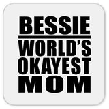 Bessie World's Okayest Mom - Drink Coaster