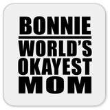Bonnie World's Okayest Mom - Drink Coaster