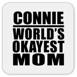 Connie World's Okayest Mom - Drink Coaster