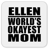 Ellen World's Okayest Mom - Drink Coaster