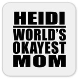 Heidi World's Okayest Mom - Drink Coaster