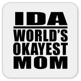 Ida World's Okayest Mom - Drink Coaster
