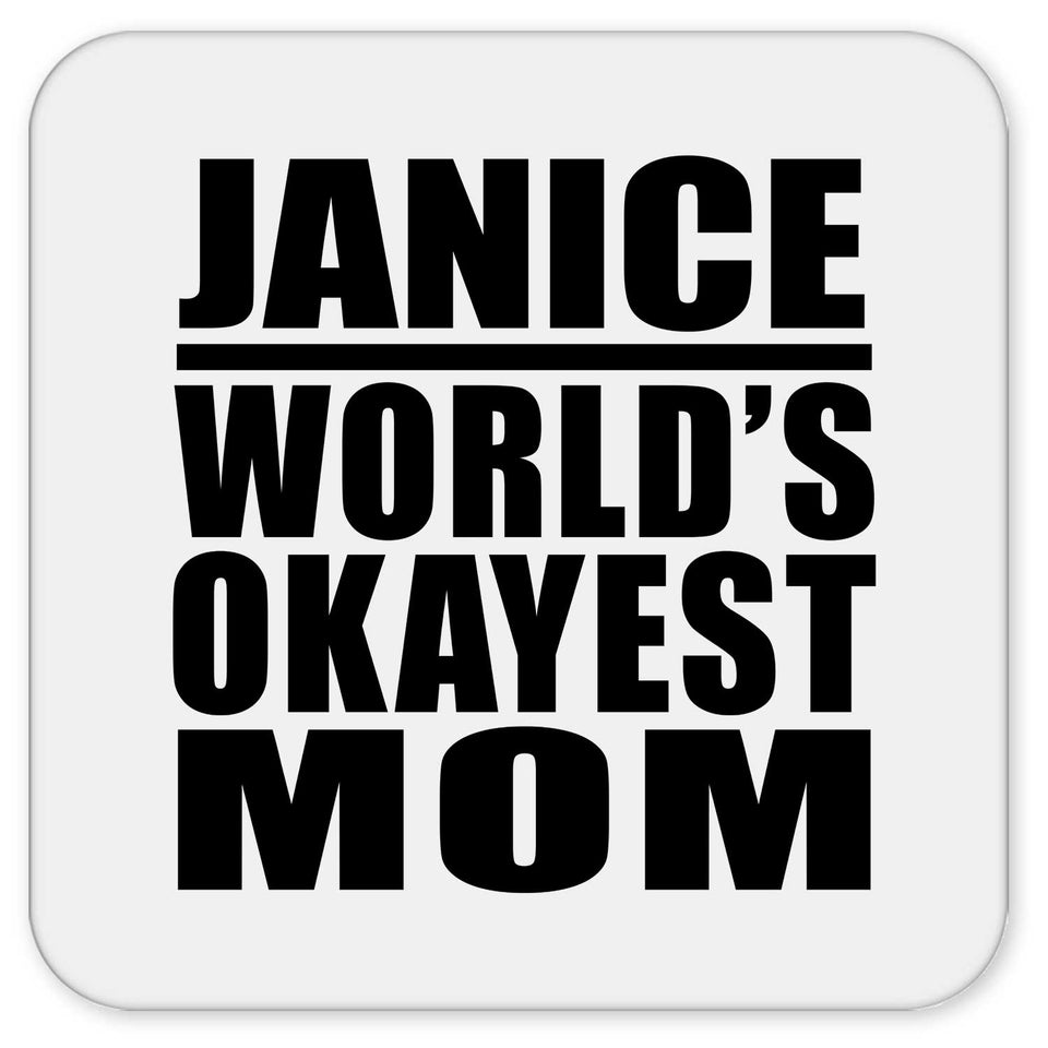 Janice World's Okayest Mom - Drink Coaster
