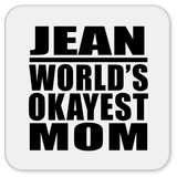 Jean World's Okayest Mom - Drink Coaster