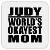 Judy World's Okayest Mom - Drink Coaster
