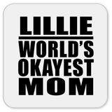 Lillie World's Okayest Mom - Drink Coaster