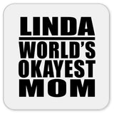 Linda World's Okayest Mom - Drink Coaster