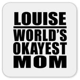 Louise World's Okayest Mom - Drink Coaster