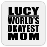 Lucy World's Okayest Mom - Drink Coaster