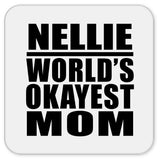 Nellie World's Okayest Mom - Drink Coaster