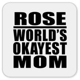 Rose World's Okayest Mom - Drink Coaster