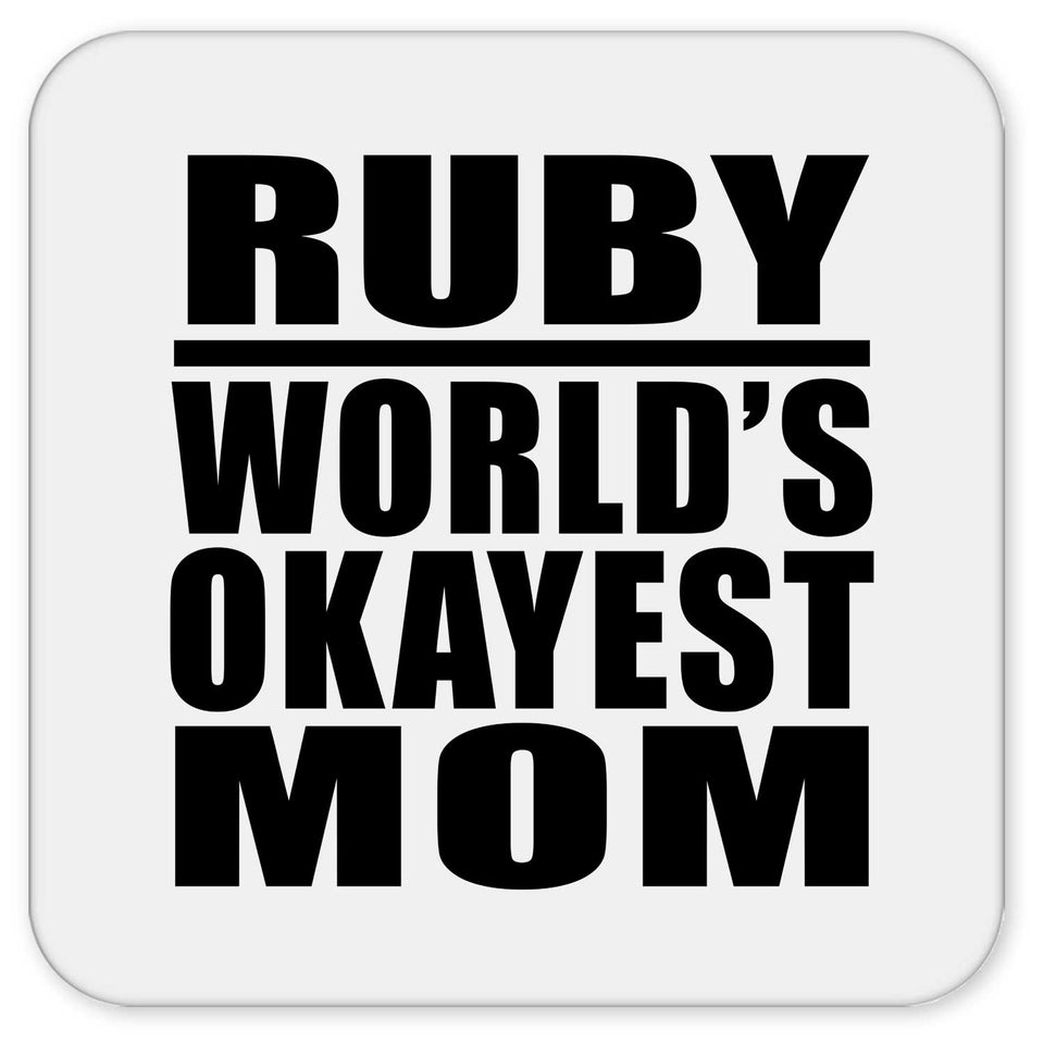 Ruby World's Okayest Mom - Drink Coaster