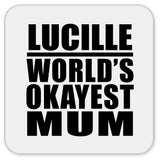 Lucille World's Okayest Mum - Drink Coaster