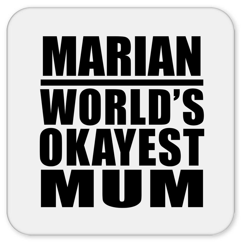 Marian World's Okayest Mum - Drink Coaster