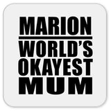 Marion World's Okayest Mum - Drink Coaster