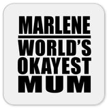 Marlene World's Okayest Mum - Drink Coaster