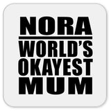 Nora World's Okayest Mum - Drink Coaster