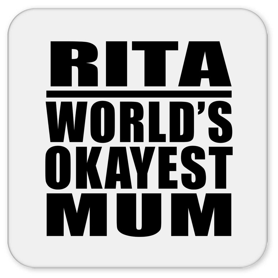 Rita World's Okayest Mum - Drink Coaster