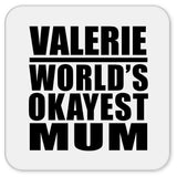 Valerie World's Okayest Mum - Drink Coaster