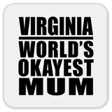 Virginia World's Okayest Mum - Drink Coaster