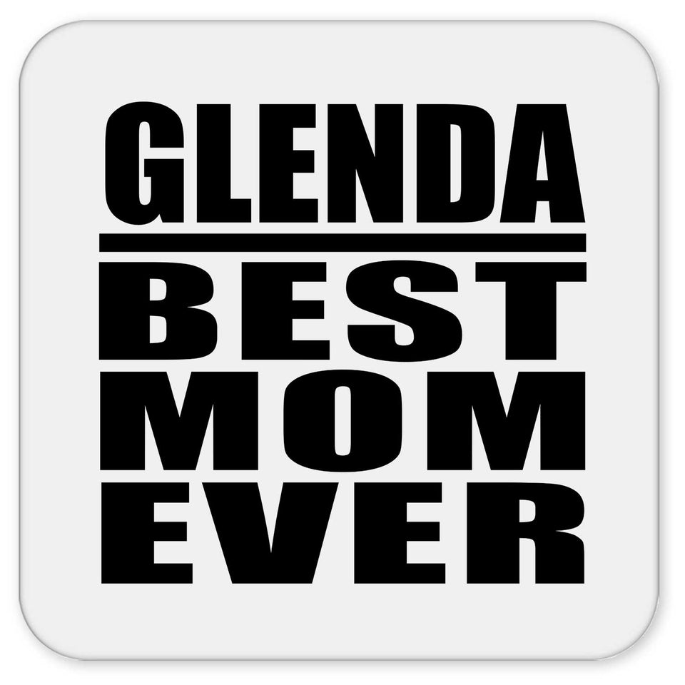 Glenda Best Mom Ever - Drink Coaster