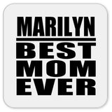 Marilyn Best Mom Ever - Drink Coaster