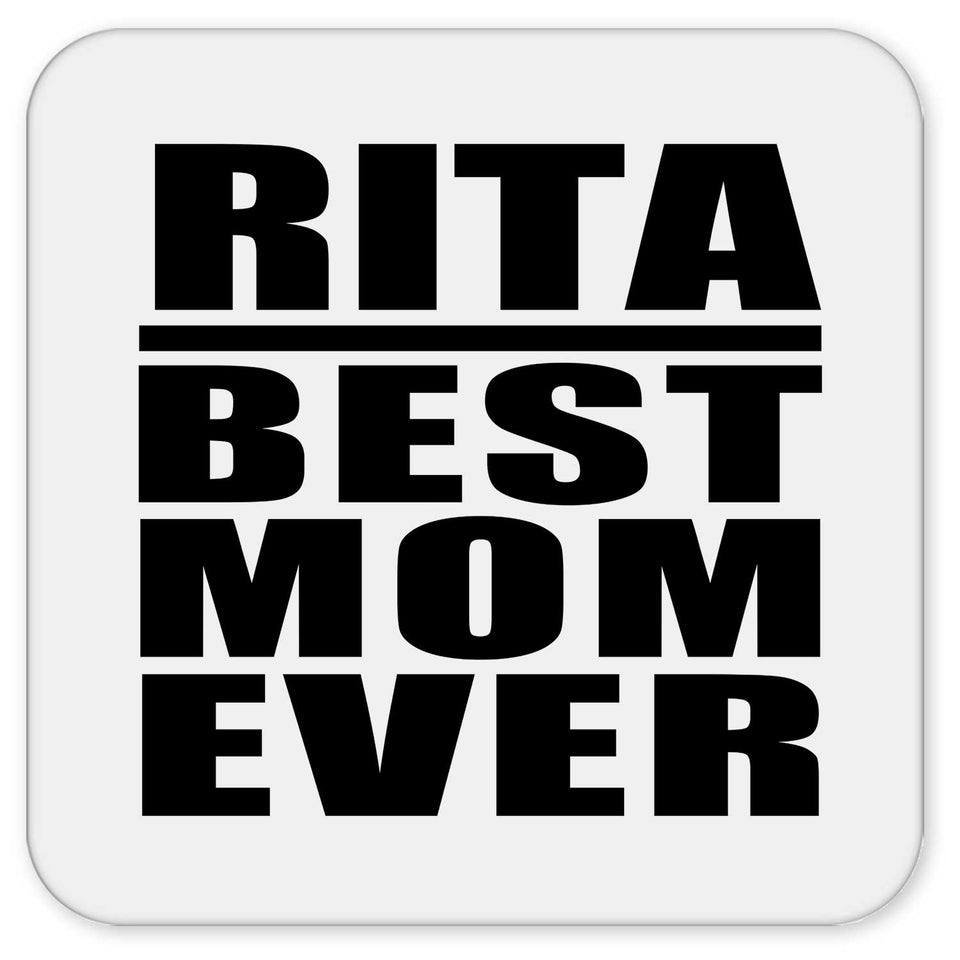 Rita Best Mom Ever - Drink Coaster