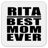 Rita Best Mom Ever - Drink Coaster