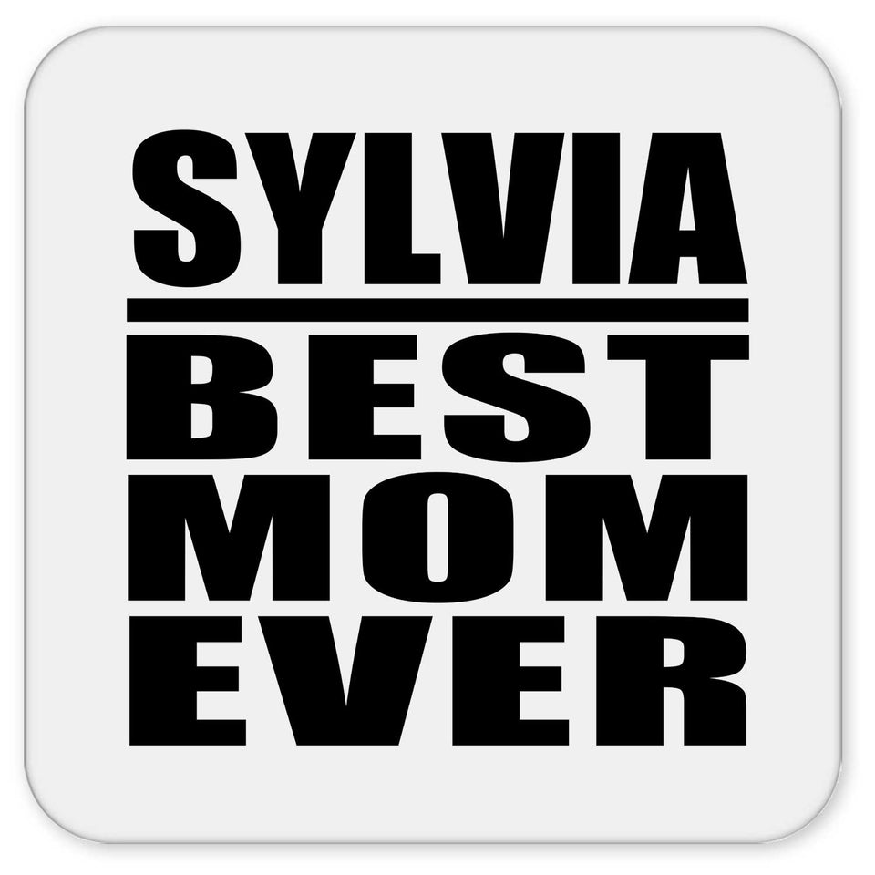 Sylvia Best Mom Ever - Drink Coaster