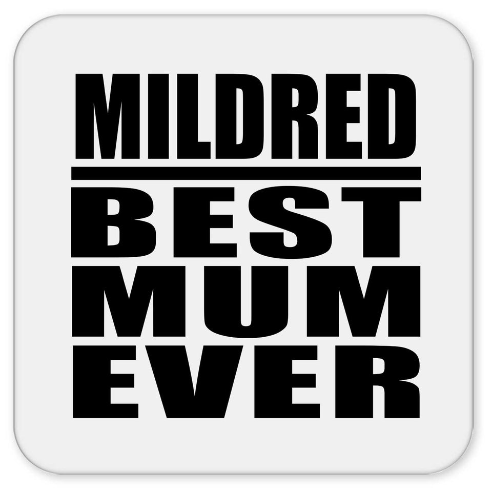 Mildred Best Mum Ever - Drink Coaster