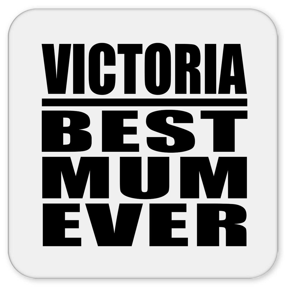 Victoria Best Mum Ever - Drink Coaster