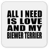 All I Need Is Love And My Biewer Terrier - Drink Coaster