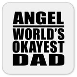 Angel World's Okayest Dad - Drink Coaster