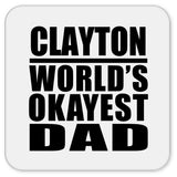 Clayton World's Okayest Dad - Drink Coaster