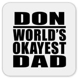 Don World's Okayest Dad - Drink Coaster