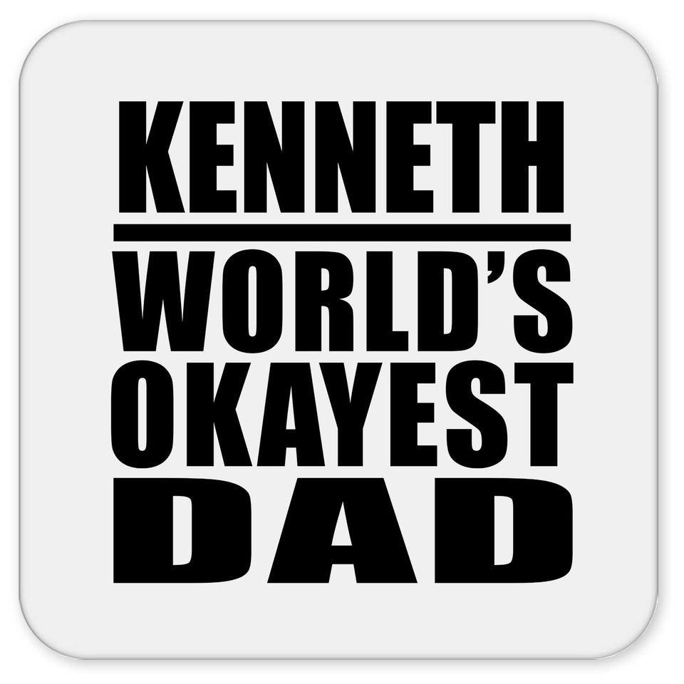 Kenneth World's Okayest Dad - Drink Coaster