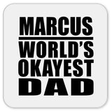 Marcus World's Okayest Dad - Drink Coaster