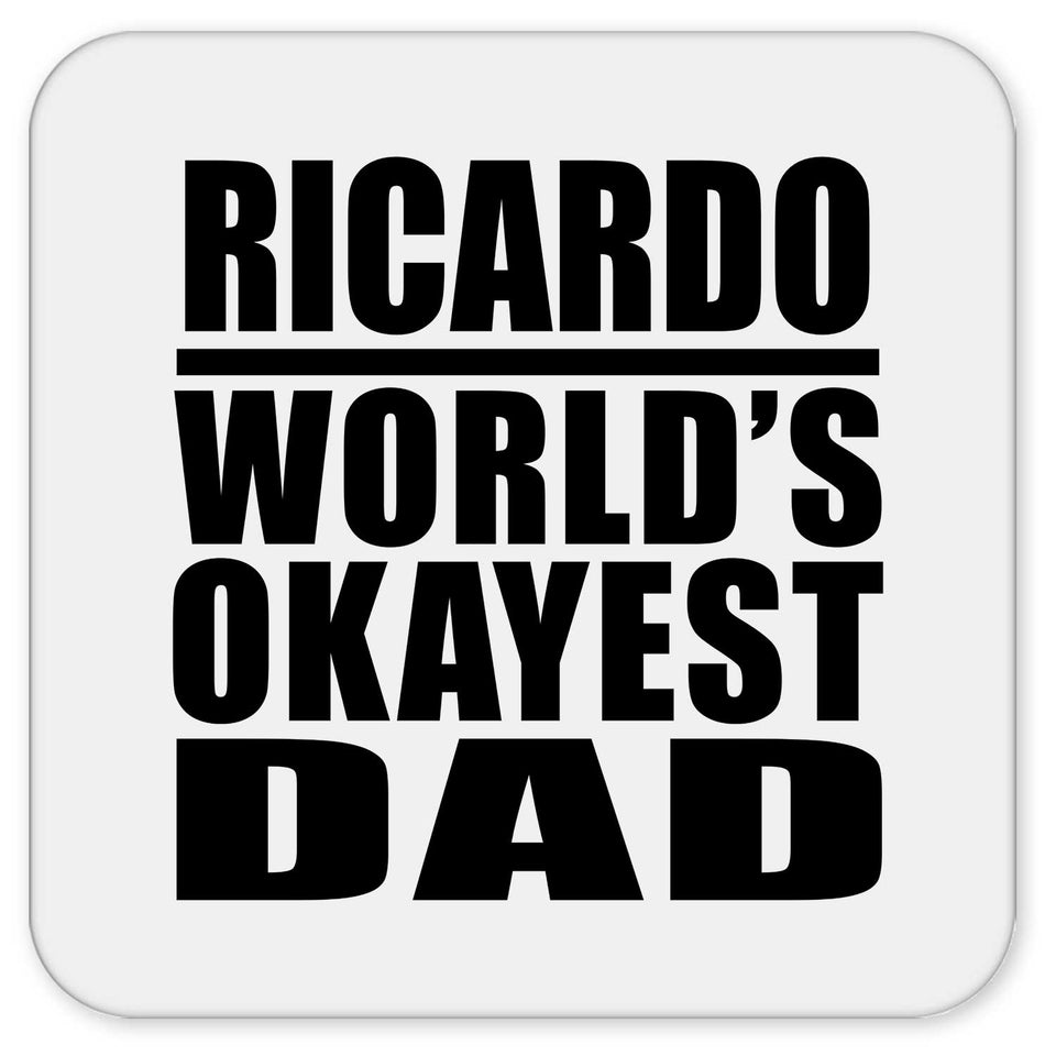 Ricardo World's Okayest Dad - Drink Coaster