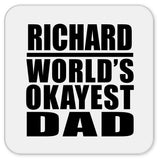 Richard World's Okayest Dad - Drink Coaster