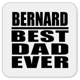 Bernard Best Dad Ever - Drink Coaster