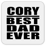 Cory Best Dad Ever - Drink Coaster